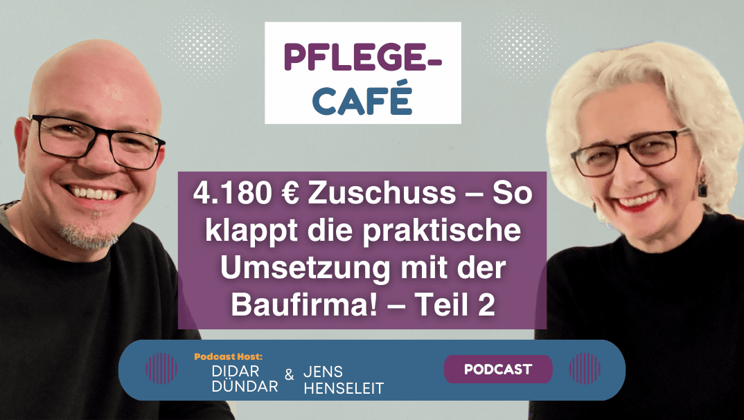 4.180 € Zuschuss – So klappt die praktische Umsetzung mit der Baufirma! – Teil 2