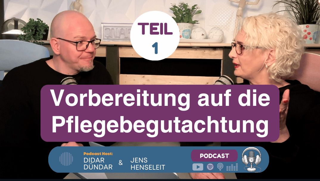 Pflegebegutachtung (Teil 1) – Vorbereitung