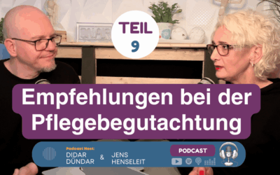 Teil 9 – Empfehlungen im Pflegegutachten