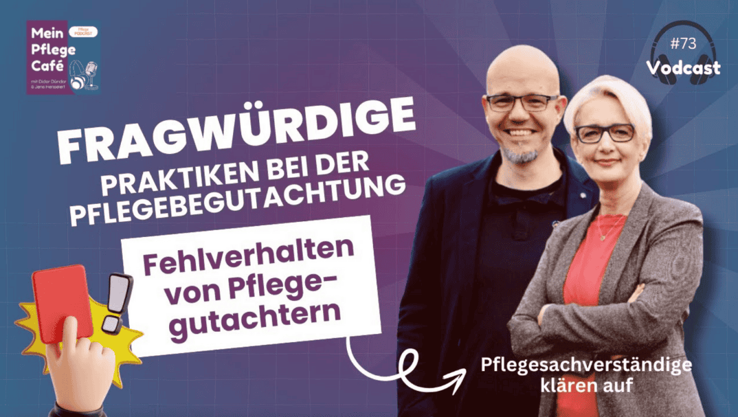 Pflegebegutachtung im Visier: Fehlverhalten von Pflegegutachtern bei der Feststellung des Pflegegrad