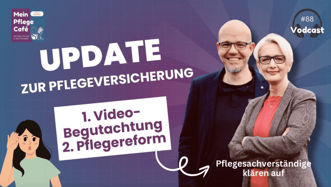 Videobegutachtung und Pflegereform 2024
