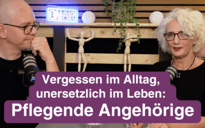 Vergessen im Alltag, unersetzlich im Leben: Pflegende Angehörige