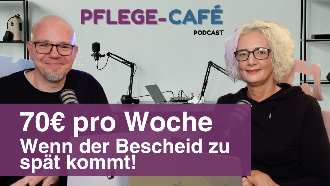 70€ pro Woche bei Fristüberschreitung bei der Pflegebegutachtung