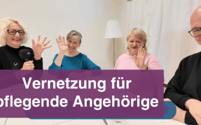 Vernetzung für pflegende Angehörige