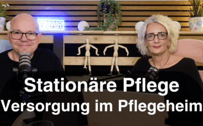 Stationäre Pflege – Versorgung im Pflegeheim