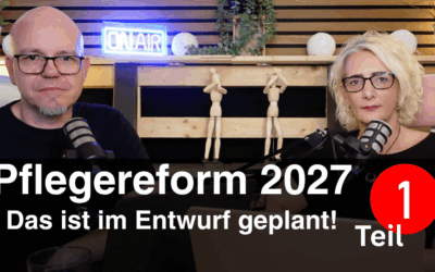 Pflegereform 2027 – Das ist geplant!